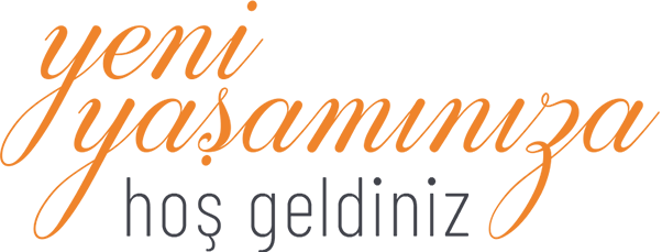 yeni yaşamınıza hoş geldiniz
